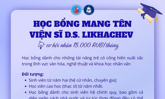 HỌC BỔNG MANG TÊN VIỆN SĨ D.S. LIKHACHEV